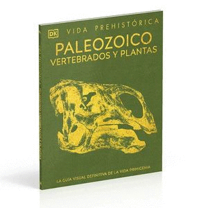 VIDA PREHISTÓRICA. PALEOZOICO. VERTEBRADOS Y PLANTAS