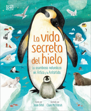 VIDA SECRETA DEL HIELO, LA