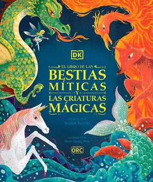 EL LIBRO DE LAS BESTAS MÍTICAS Y LAS CRIATURAS MÁGICAS