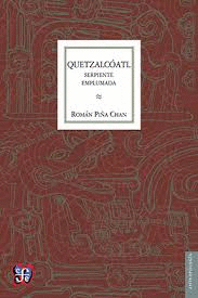 QUETZALCÓATL: SERPIENTE EMPLUMADA