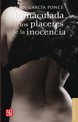 INMACULADA O LOS PLACERES DE LA INOCENCIA