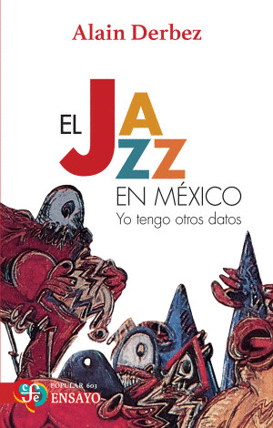 EL JAZZ EN MÉXICO YO TENGO OTROS DATOS