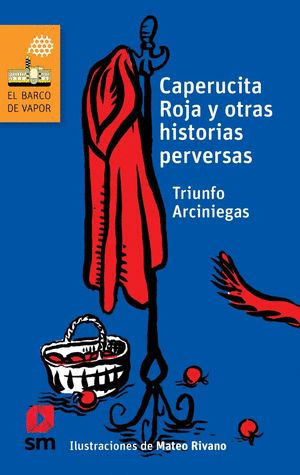 CAPERUCITA ROJA Y OTRAS HISTORIAS PERVERSAS