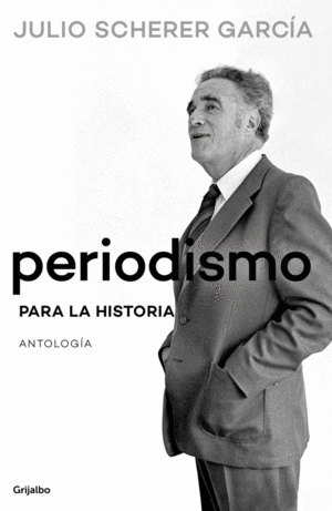 PERIODISMO PARA LA HISTORIA