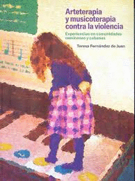 ARTETERAPIA Y MUSICOTERAPIA CONTRA LA VIOLENCIA