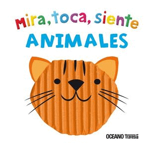 MIRA, TOCA, SIENTE. ANIMALES (MINI)