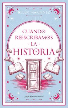 CUANDO REESCRIBIMOS LA HISTORIA