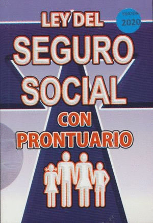 LEY DEL SEGURO SOCIAL CON PRONTUARIO