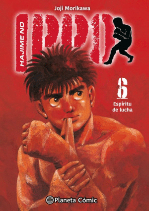 HAJIME NO IPPO #6. ESPÍRITU DE LUCHA