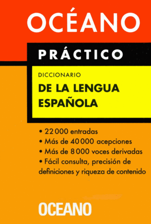 DICCIONARIO OCÉANO PRÁCTICO DE LA LENGUA ESPAÑOLA