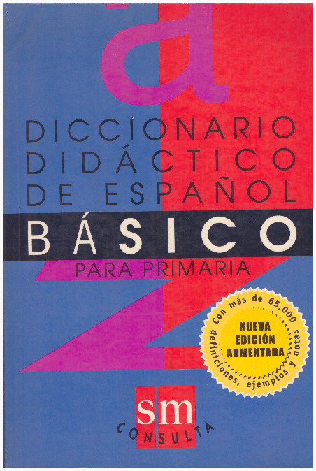 DICCIONARIO DIDACTICO DE ESPAÑOL BASICO PARA PRIMARIA - Librería
