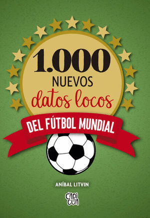 1,000 NUEVOS DATOS LOCO DEL FÚTBOL MUNDIAL