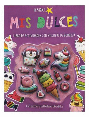 MIS DULCES. LIBRO DE ACTIVIDADES CON STICKERS DE BURBUJA